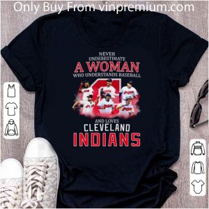 Awesome Never Underestimate A Woman Who Understands Baseball Cleveland Indians shirt 4