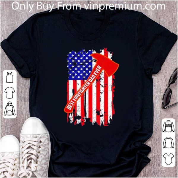 Top Father's Day Best Firefighter Dad Ever American Flag shirt 2
