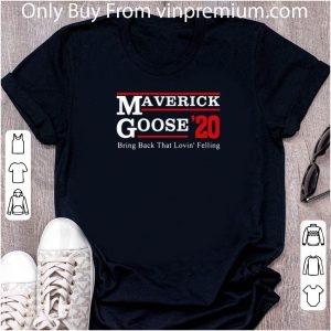 Nice Maverick Goose 2020 Bring Back That Loving’ Feeling shirt 4