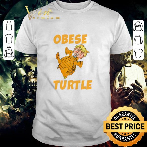 Pretty Donald Trump Obese Turtle shirt 1