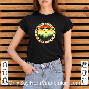 Official Vintage UFO Ask me about my butthole shirt 5