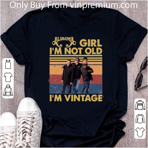 Top Alabama Girl I’m Not Old I’m Vintage shirt 2