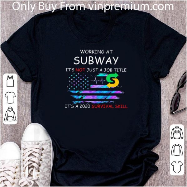Hot Working At Subway It’s Not Just A Job Title American Flag shirt 2