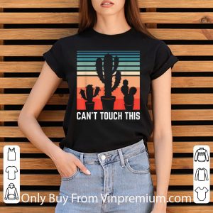 Awesome Can't Touch This Cactus Succulent Introvert Antisocial Plant shirt 5