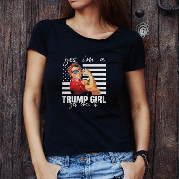 Pretty Yes I’m A Trump Girl Get Over It Donald Trump Girl American Flag shirt 1