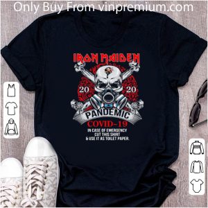 Nice Skull Iron Maiden 2020 Pandemic Covid-19 In Case Of Emergency shirt 4