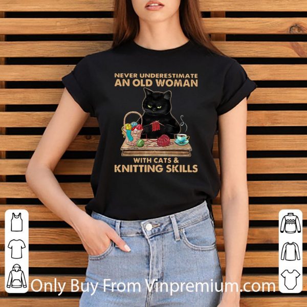 Hot Never Underestimate An Old Woman With Cat And Knitting Skills shirt 3