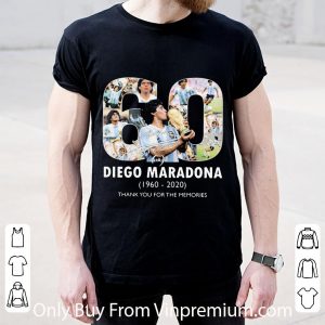 Great 60 Diego Maradona 1960 – 2020 Thank For You The Memories shirt 4