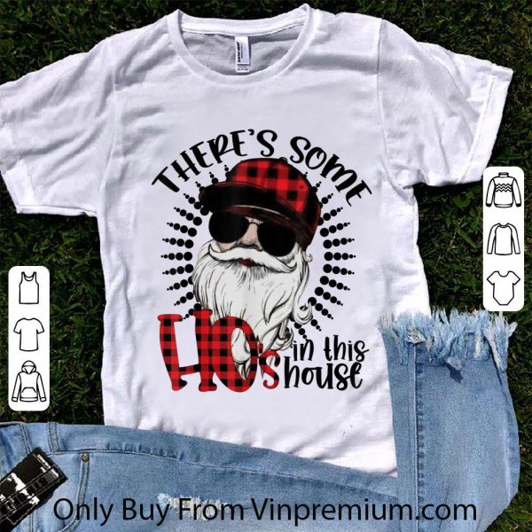 Original Christmas There's Some Hos In This House Santa Claus shirt 1