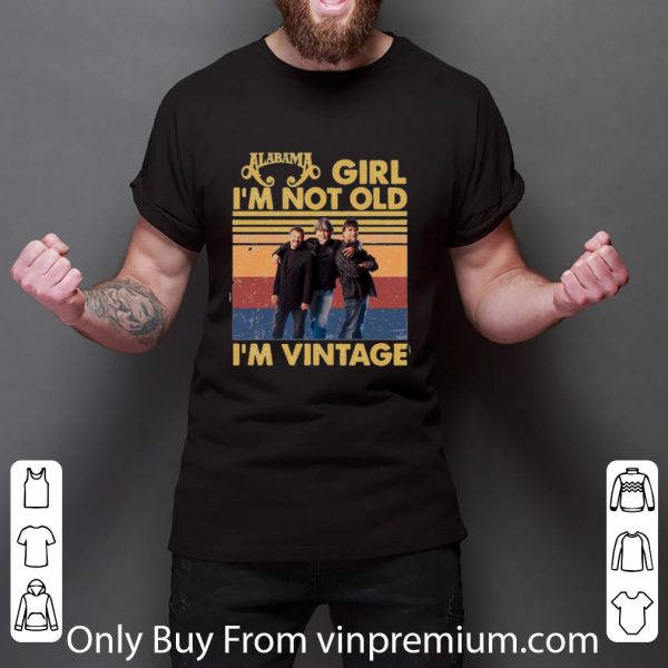 Top Alabama Girl I’m Not Old I’m Vintage shirt 3