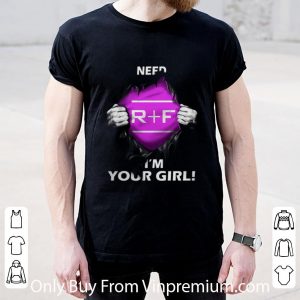 Premium Rodan + Fields Inside Me Need I'm Your Girl shirt 4