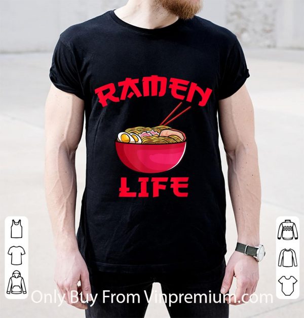 Awesome Ramen Life Japanese Noodle shirt 2