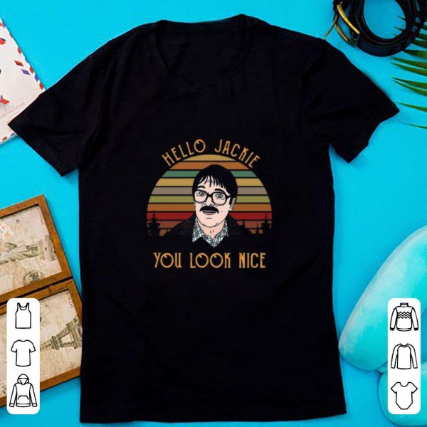 Great Vintage Shalom Hello Jackie You Look Nice Sunset shirt 1