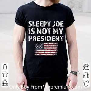 Nice Sleepy Joe Is Not My President Harris American Flag shirt 4