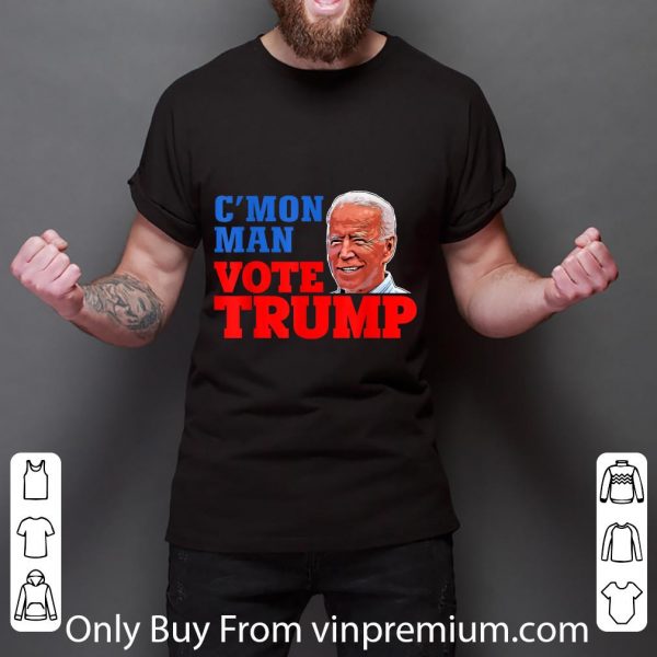 Premium C'mon Man Vote Trump Biden Trump shirt 3