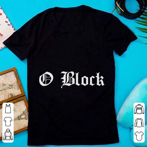 Official Chiraq Chicago Drill Music O Block shirt 1