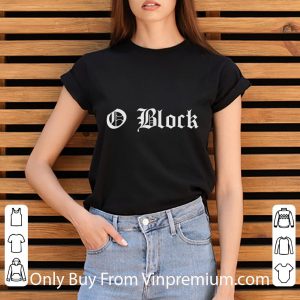 Official Chiraq Chicago Drill Music O Block shirt 5