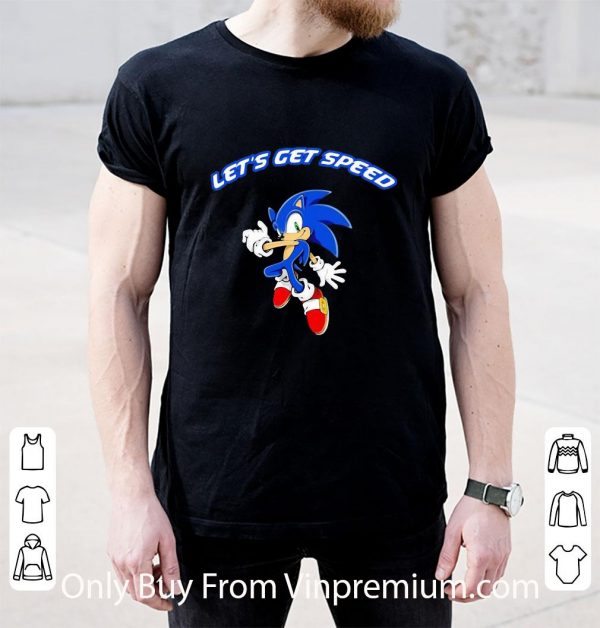 Hot Sonic Let’s Get Speed shirt 2