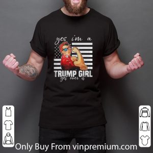 Pretty Yes I’m A Trump Girl Get Over It Donald Trump Girl American Flag shirt 5