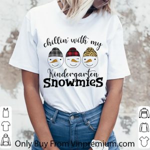 Great Chillin With My Kindergarten Snowmies Teachers shirt 5