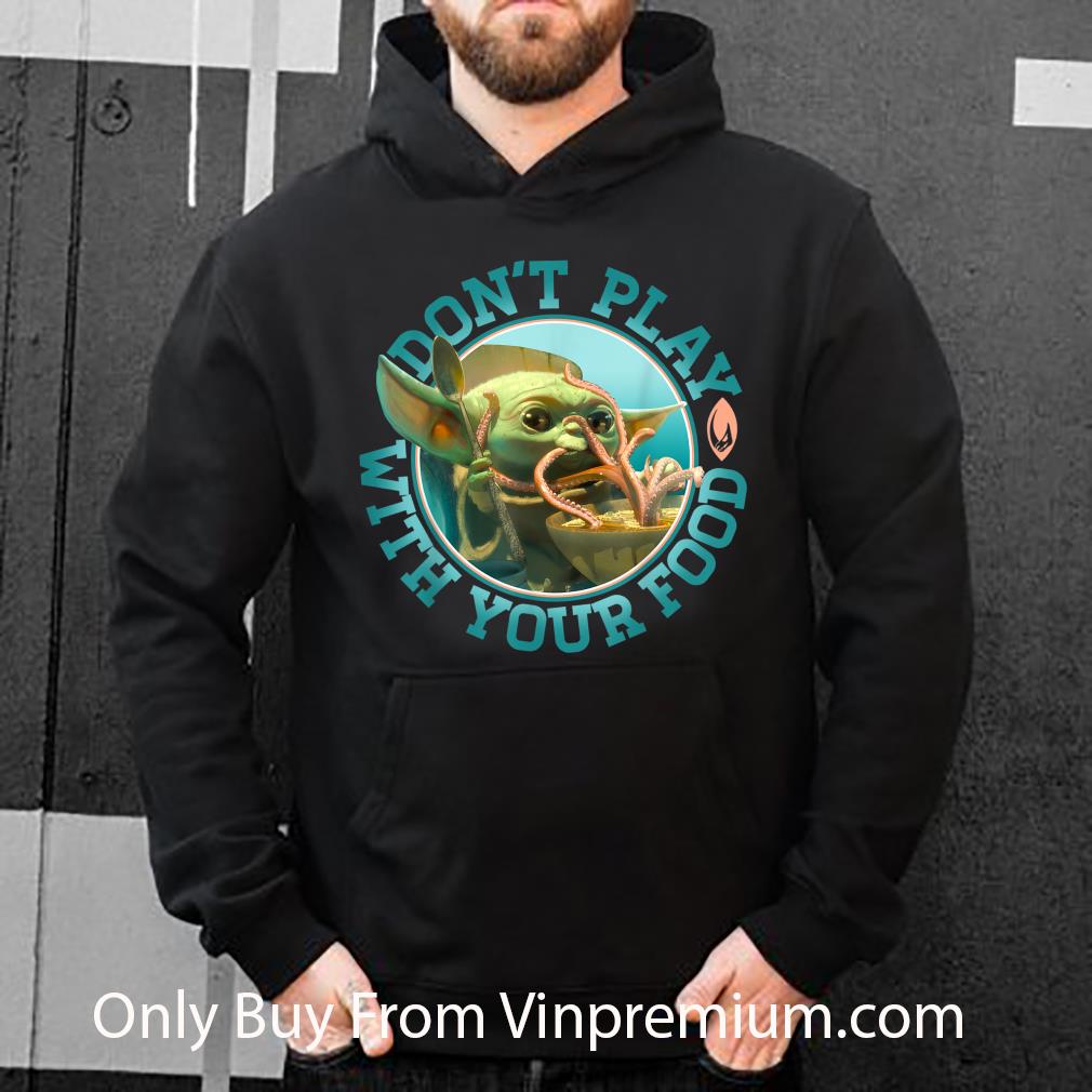 Great Star Wars The Mandalorian Child Don't Play With Food shirt 7 Great Star Wars The Mandalorian Child Don't Play With Food shirt
