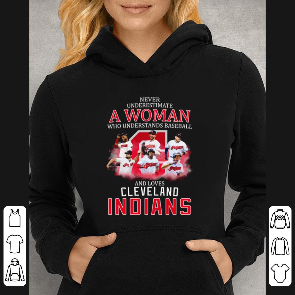 Awesome Never Underestimate A Woman Who Understands Baseball Cleveland Indians shirt