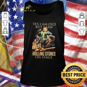 Hot Yes I Am Old But I Saw The Rolling Stoned On Stage shirt 4