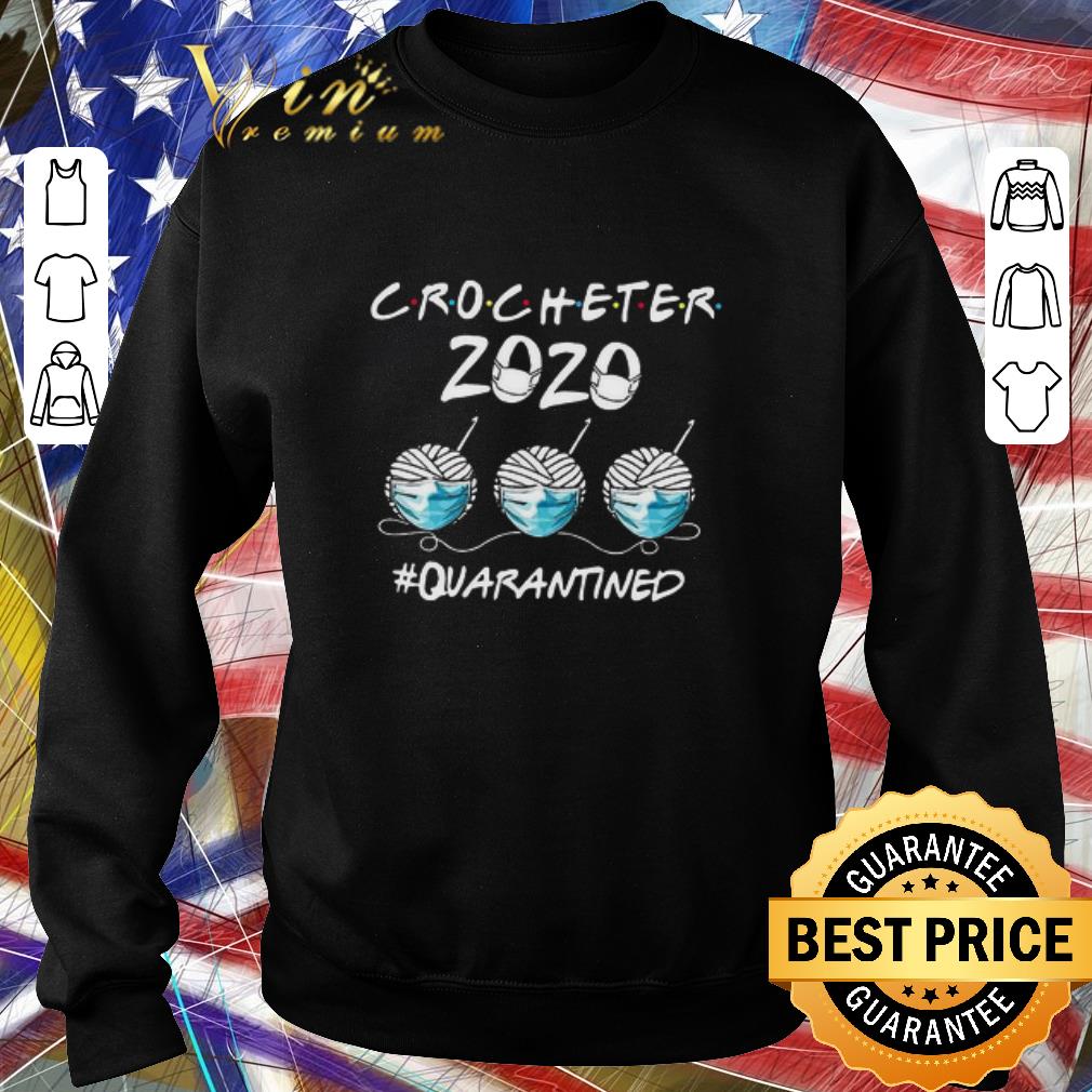 Top Crocheter 2020 Face Mask Quarantined shirt 7 Top Crocheter 2020 Face Mask Quarantined shirt