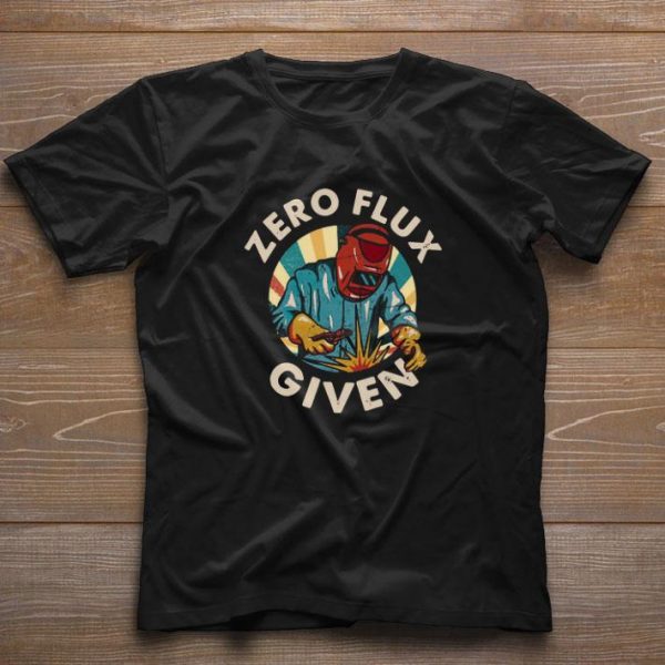 Premium Welder Zero Flux Given shirt 1