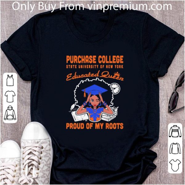 Premium Black Girl Purchase College State University Of New York Educated Queen shirt 2