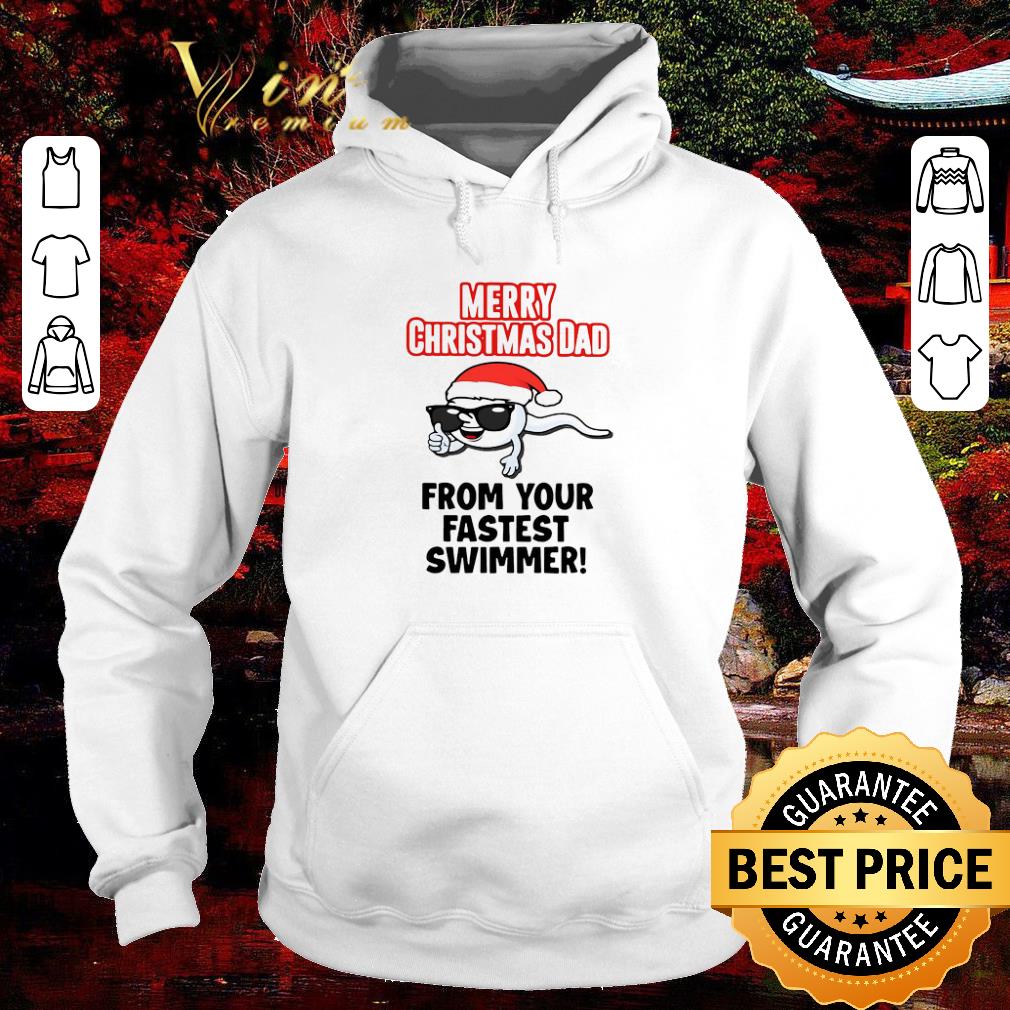 Nice Merry Christmas Dad From Your Fastest Swimmer shirt 7 Nice Merry Christmas Dad From Your Fastest Swimmer shirt