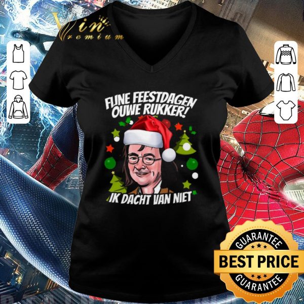 Hot Fijne Feestdagen Ouwe Rukker Ik Dacht Van Niet shirt 3