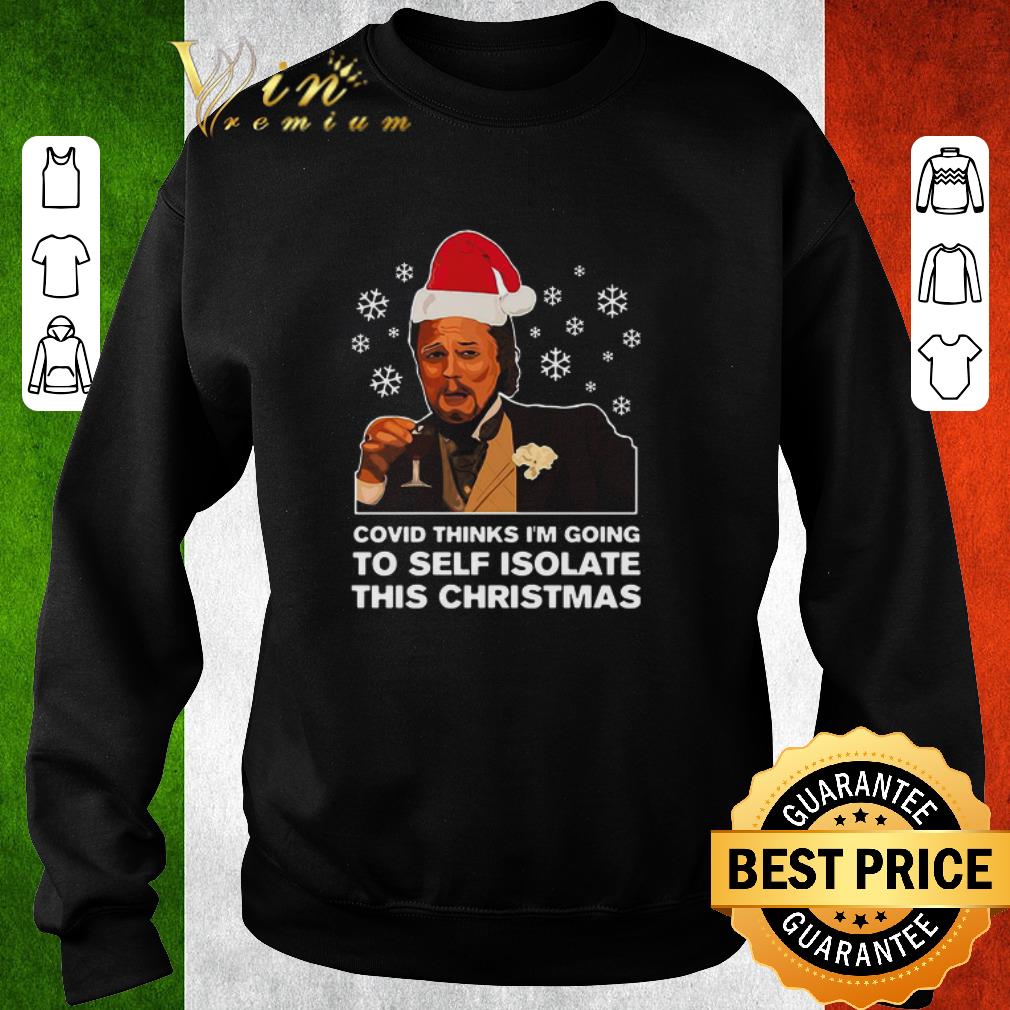 Official Leonardo Dicaprio Covid Thinks I’m Going To Self Isolate This Christmas shirt 7 Official Leonardo Dicaprio Covid Thinks I’m Going To Self Isolate This Christmas shirt