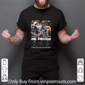 Great 06 Years Of 2010-2016 One Direction Band Thank You For The Memories shirt 4