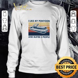 Awesome I Like My Pontoon And Maybe 3 People Vintage Retro shirt 5