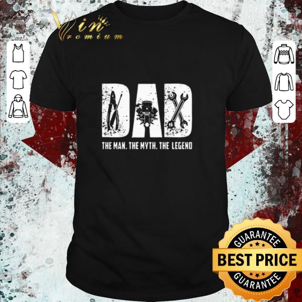 Original Dad The Man The Myth The Legend shirt 1