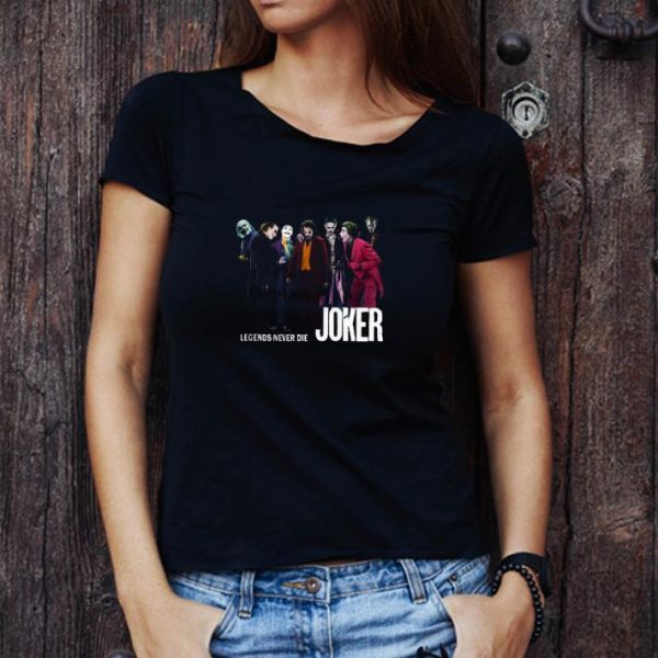 Original Legends Never Die Joker shirt 1