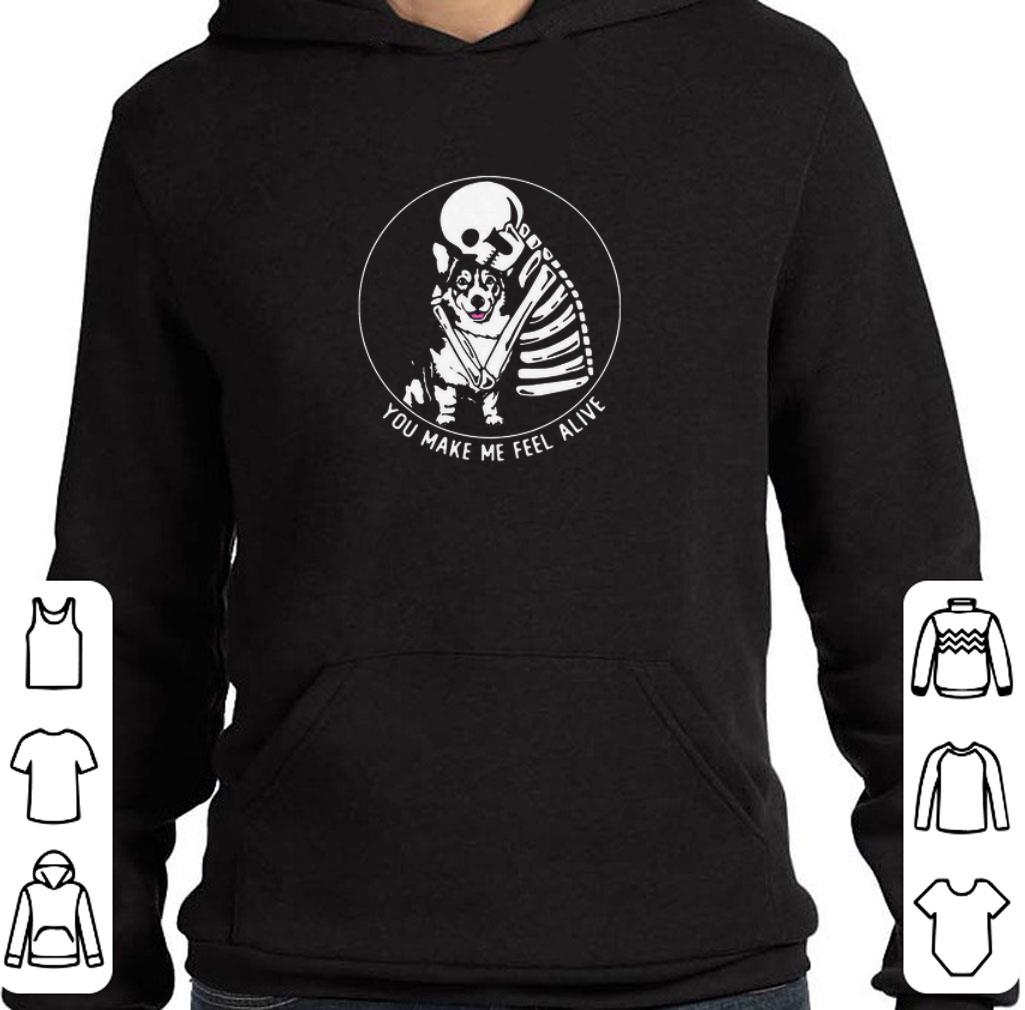 Funny Skeleton Hug Corgi You Make Me Feel Alive shirt 7 Funny Skeleton Hug Corgi You Make Me Feel Alive shirt