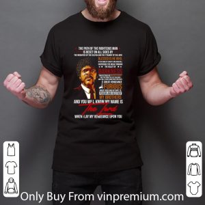 Premium Jules Winnfield Blessed Is He Who Darkness And You Will Know My Name Is The Lord shirt 5