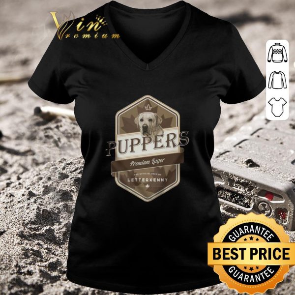 Pretty Puppers Premium Lager The Official Beer Of Letterkenny shirt 3