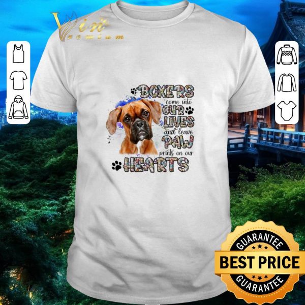 Funny Boxers come into our lives and leave paw prints on our hearts shirt 1