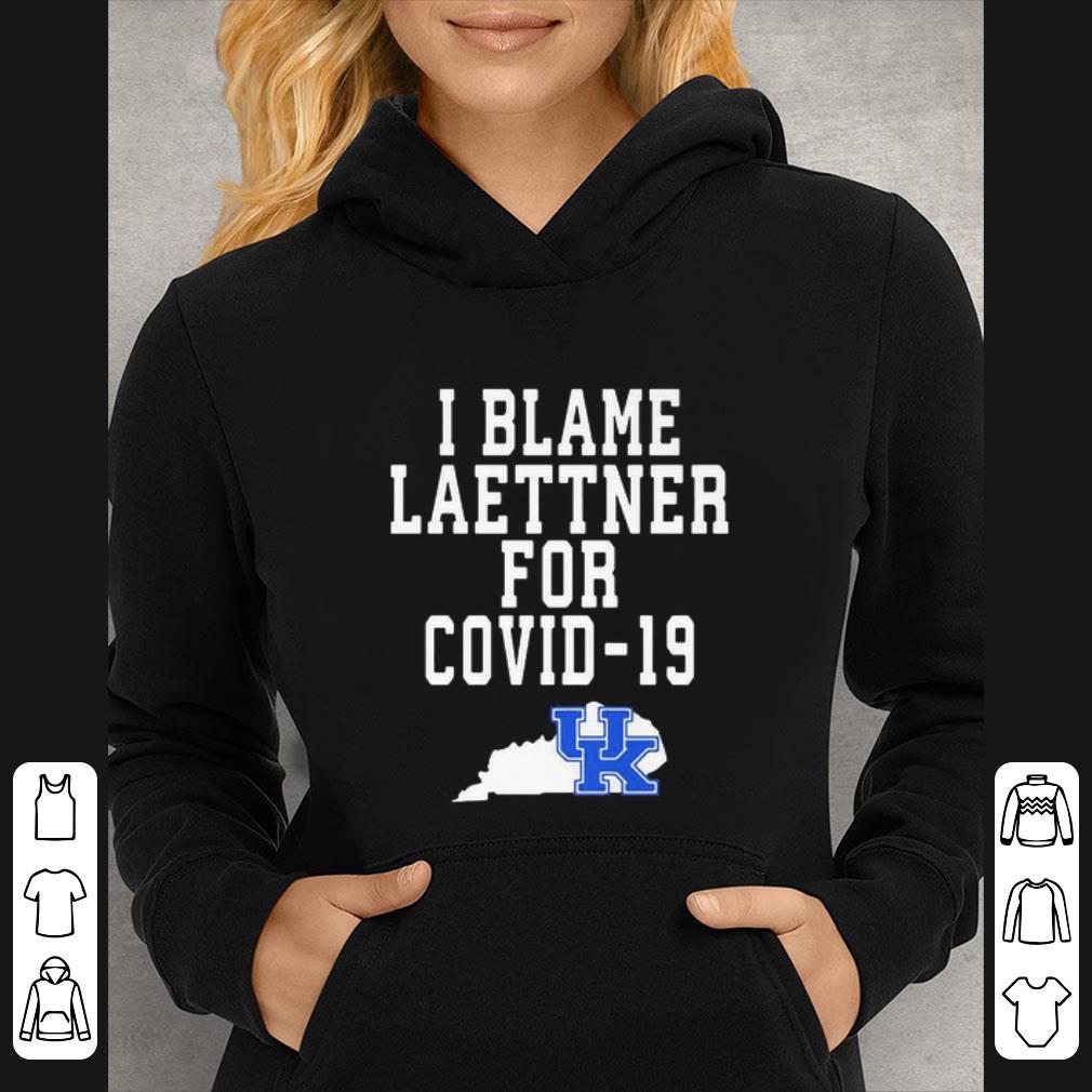 Great I Blame Laettner For Covid-19 Kentucky Wildcats shirt 7 Great I Blame Laettner For Covid-19 Kentucky Wildcats shirt
