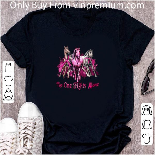 Hot Breast Cancer Awareness Horses No One Fights Alone shirt 2