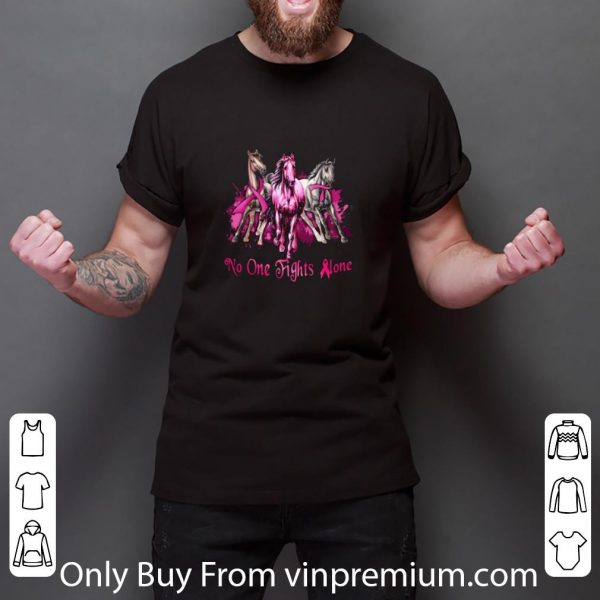 Hot Breast Cancer Awareness Horses No One Fights Alone shirt 3