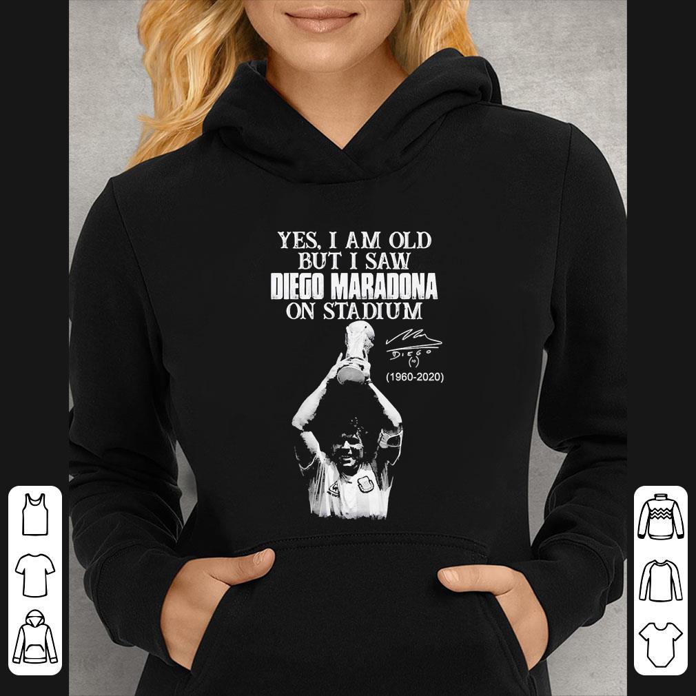 Hot Yes I Am Old But I Saw Diego Maradona On Stadium 1960 2020 Signature shirt 7 Hot Yes I Am Old But I Saw Diego Maradona On Stadium 1960 2020 Signature shirt