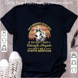 Premium Vintage I’m A Grumpy Old Lady If You Don't Want A Sarcastic Answer shirt 4