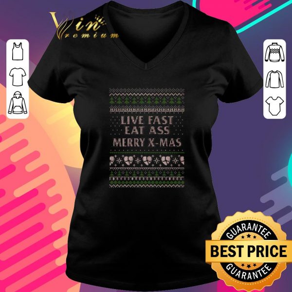 Awesome Live Fast Eat Ass Merry X-mas Ugly Christmas Sweater shirt 3