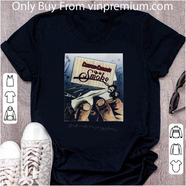 Original Cheech And Chong’s Up In Smoke It Will Make You Feel Way Funny shirt 2