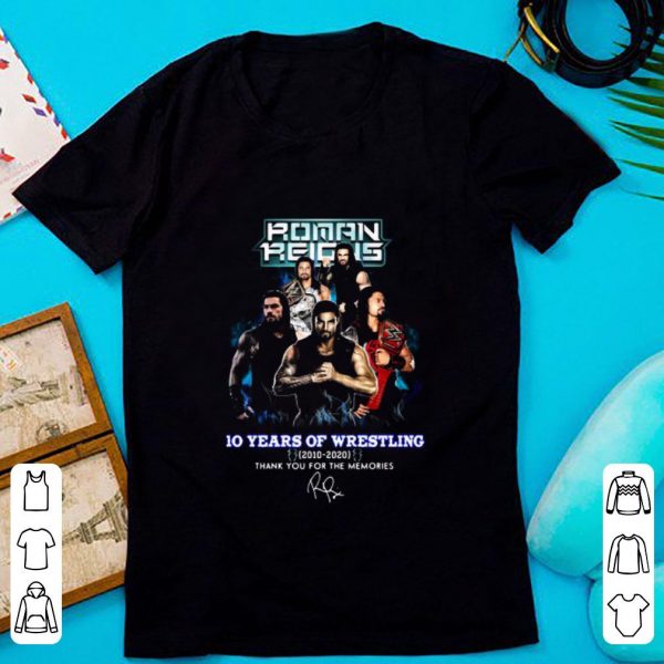 Premium Roman Reigns 10 Years Of Wrestling 2010 2020 Smoke Thank You For The Memories Signature shirt 1