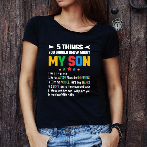 Original 5 Thing You Should Know About My Son Autism Understand Voice Heart Love shirt 1